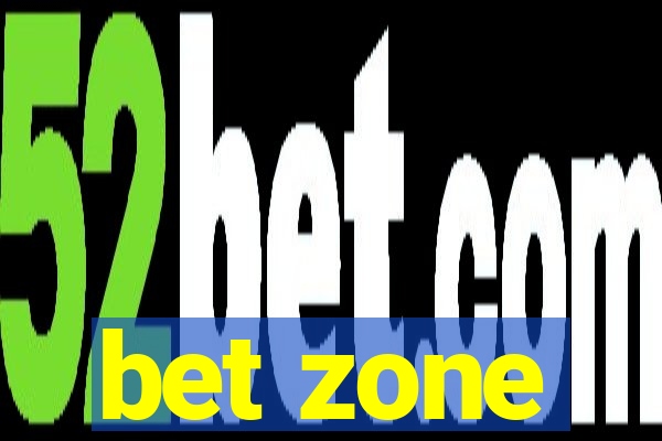 bet zone